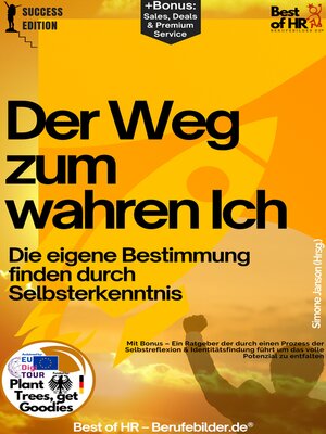cover image of Der Weg zum wahren Ich – Die eigene Bestimmung finden durch Selbsterkenntnis